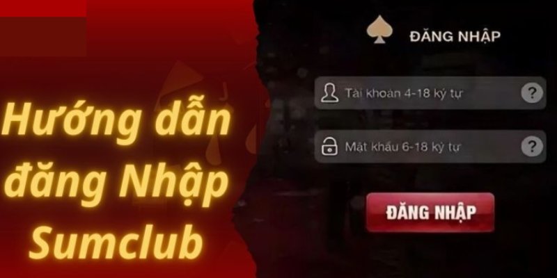 Hướng dẫn đăng nhập Sumclub đơn giản nhất